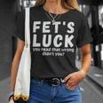 Fet's Luck Tシャツ 彼女への贈り物
