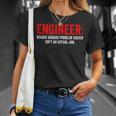 Humor De Ingeniería Porque Elolucionador De Problemas Rudo No Es Un Trabajo Camiseta unisex Regalos para ella