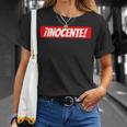 Inocente Gastar Bromas Camiseta unisex Regalos para ella