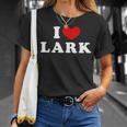 I Love Lark 私は愛する Lark Tシャツ 彼女への贈り物