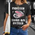 Moister Than An Oyster Meme I'm Moister Than An Oyster Tシャツ 彼女への贈り物