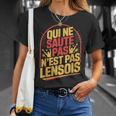 Qui Neaute Pas Lensois T-Shirt Cadeaux pour elle