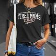 Sleep Deprived But Still Alive Tired Moms Club Mother's Day T-Shirt Gifts for Her