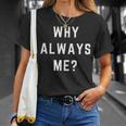 Why Always Me arcastic Epic Football Celebration Joke 長袖tシャツ Tシャツ 彼女への贈り物
