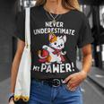猫に言わせると、Don't Underestimate My Pawer Pun Cat（私の肉球を甘く見ないで）。 Tシャツ 彼女への贈り物