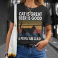 猫は素晴らしい ビールは美味しい、そして人々はクレイジー ビルマ猫 Tシャツ 彼女への贈り物
