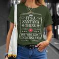 Santana Name Its Aantana Thing You Wouldn't Understanding Tシャツ 彼女への贈り物