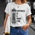 Happiness Is A Warm Tube アナログオーディオ。真空管 Tシャツ 彼女への贈り物