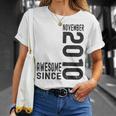 Impresionante Desde Noviembre 2010 Nacido En 2010 Noviembre Cumpleaños Camiseta unisex Regalos para ella