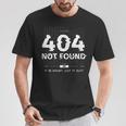 404 Error Not Found Humour Tシャツ 面白い贈り物