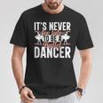 Ballerina Lifestyle Its Never Too Late To Be バレエダンサー Tシャツ 面白い贈り物