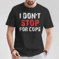 I Don'ttop For Cops ランニング用 Tシャツ 面白い贈り物