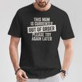 This Mom Is Currently Out Of Order T-Shirt Unique Gifts