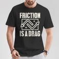 Physics Friction Is A Drag PunTシャツ 面白い贈り物