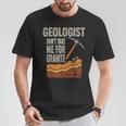 Geologist Don't Take For Granite Tシャツ 面白い贈り物