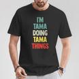 I'm Tama Doing Tama Things 楽しい名前入りタマ Tシャツ 面白い贈り物