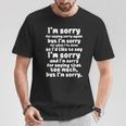 I'morry Foraysorry Beingorry おかしな謝罪 Tシャツ 面白い贈り物
