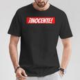 Inocente Gastar Bromas Camiseta unisex Regalos divertidos