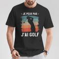 Je Peux Pas J'ai Golf Golfeur T-Shirt Cadeaux drôles