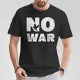 No War Peace No War No WarNo War Tシャツ 面白い贈り物