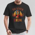 Six Seven Bruh Turkey Thanksgiving 67 Meme Gen Alpha Slang T-Shirt Unique Gifts