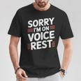 Sorry I'm Onoice Rest ボーカル合唱団の歌手休憩 Tシャツ 面白い贈り物