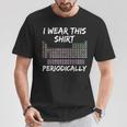 I Wear This Periodically 面白いサイエンスtシャツ Tシャツ 面白い贈り物