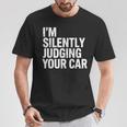あなたの車を黙って判断してる面白いドライバーの名言 Tシャツ 面白い贈り物
