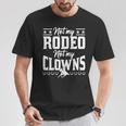 サーカスティック・ノット・マイ・ロデオノット・マイ・クラウンズ・ホース 長袖tシャツ Tシャツ 面白い贈り物