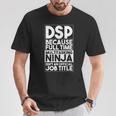 ダイレクトサポート プロフェッショナル Dsp ワーカー 介護者 おもしろ Dsp Tシャツ 面白い贈り物