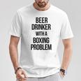 Beer Drinker With A Boxing Problem おもしろワークアウトボクサー 長袖tシャツ Tシャツ 面白い贈り物