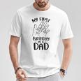 Il Mio Primo Compleanno Da Papà Dice Umorismo Incinta Gravidanza Maglietta Regalos divertidos