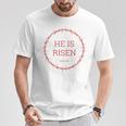 He Is Risen – イエス・キリストの復活イースター聖書の一節 Tシャツ 面白い贈り物