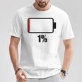 バッテリー1シャツ残り1バッテリーデッドシャツのバッテリー残量が少なくなりました。 Tシャツ 面白い贈り物