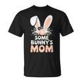 Some Bunny's Mom Cute Rabbit Family Birthday T-Shirt