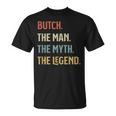 Butch The Man Myth And Legend ファニーネーム カスタマイズ可 Tシャツ