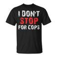 I Don'ttop For Cops ランニング用 Tシャツ