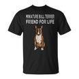 Friend For Life Of Bull Terrier ミニチュアドッグ Tシャツ
