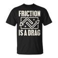 Physics Friction Is A Drag PunTシャツ