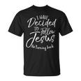 I Have Decided To Follow Jesus No Turning Back シャツ 洗礼 Tシャツ
