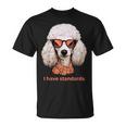 I Havetandardsファニースタンダードプードル愛好家デザイン Tシャツ