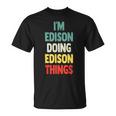 I'm Edison Doing Edison Things 楽しい 名前入り エジソン Tシャツ