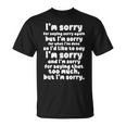 I'morry Foraysorry Beingorry おかしな謝罪 Tシャツ