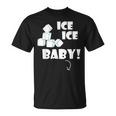 Ice Ice Ice BabyTwice Anuncio De Embarazo Divertido Camiseta unisex