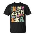 In My 25Th Birthday Era 25歳の誕生日プレゼント 長袖tシャツ Tシャツ