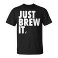 Just Brew It おもしろコーヒーシャツ Tシャツ