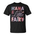 Mama Of The Little Fairy Birthday Girl Family Matching Mom T-Shirt