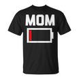 Mom Battery Low Mother Family Mama Mommy Mom Tシャツ