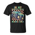 Monster Truck Mom In My Monster Truck Mama Era T-Shirt