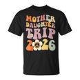 Mother Daughter Trip 2026 Matching Mom Daughter Weekend T-Shirt